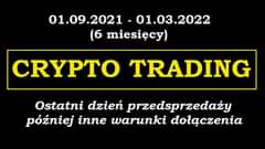 Może być zdjęciem przedstawiającym tekst „01.09.2021-01.03.2022 01.03.2022 (6 miesięcy) CRYPTO TRADING Ostatni dzień przedsprzedaży później inne warunki dołączenia”
